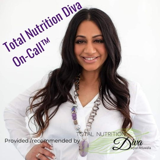 My Personal Total Nutrition Diva On-Call™  $295* per Month